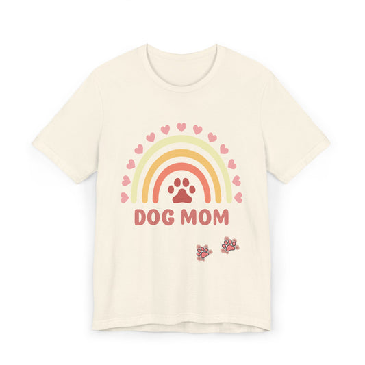 Dog Mom T-Shirt — Cute Rainbow Paw Tee for Dog Lovers