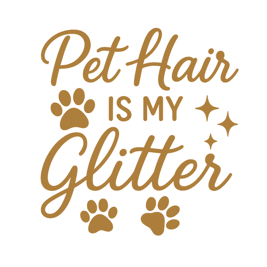 Pet Hair is My Glitter” hoodie—where comfort meets personality.