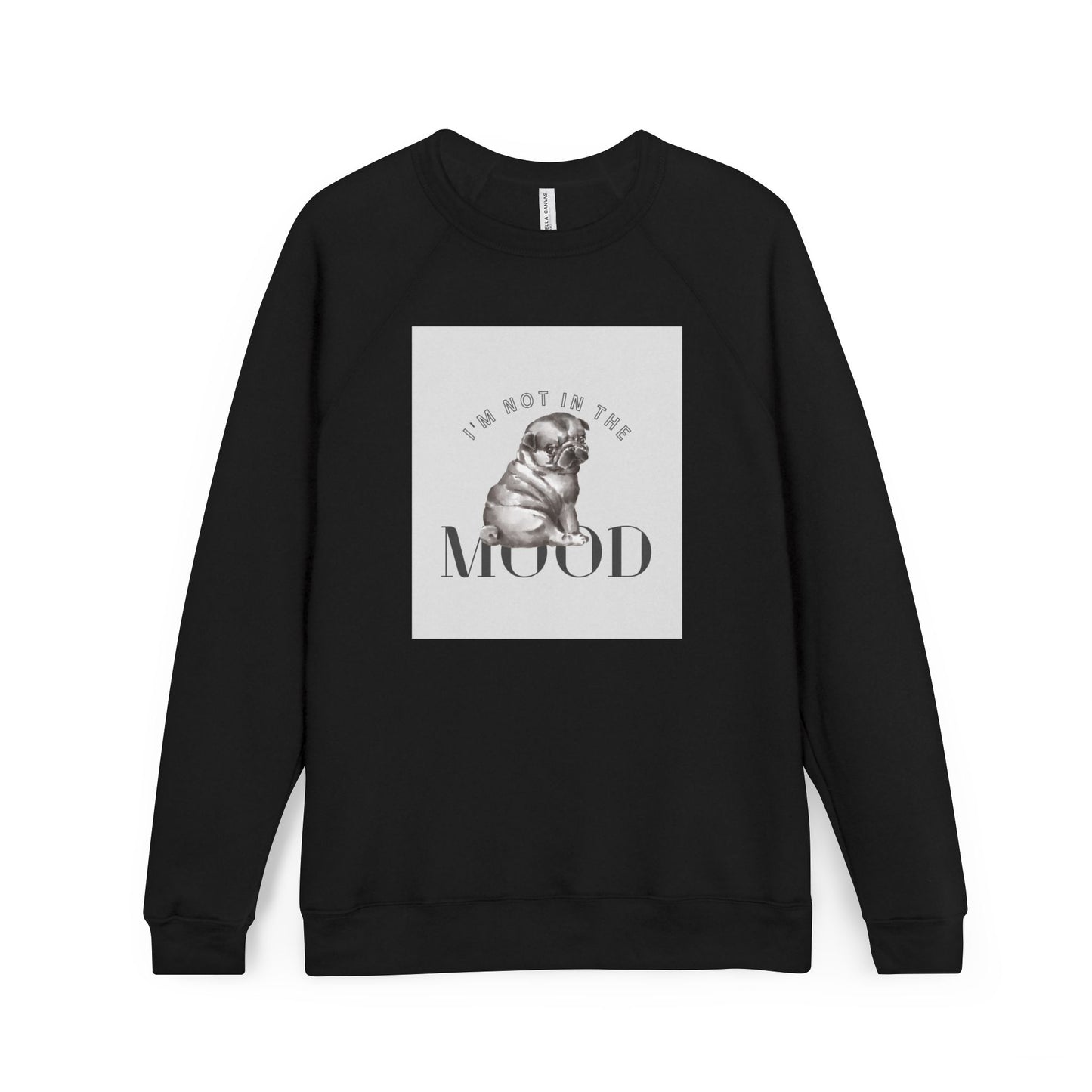 Not In The Mood Grumpy Pug Graphic Crewneck