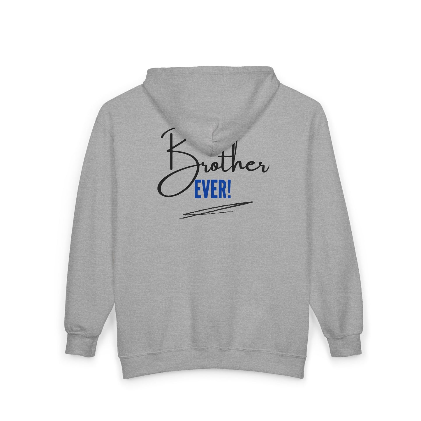 Full-Zip Hoodie "Best Brother Ever!" – Casual Unisex Zip-Up Sweatshirt