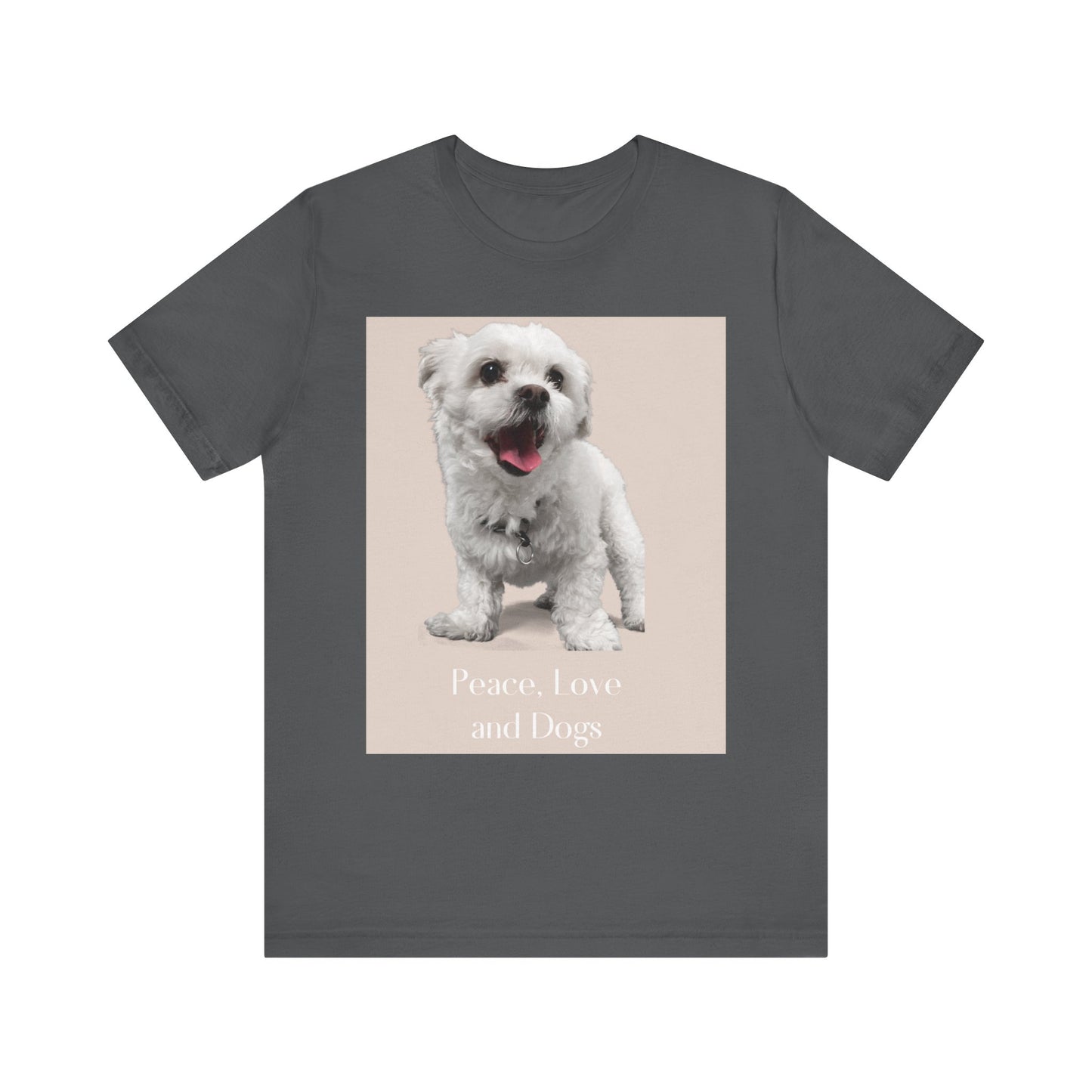 Peace, Love and Dogs T‑Shirt — Cute Dog Photo Tee