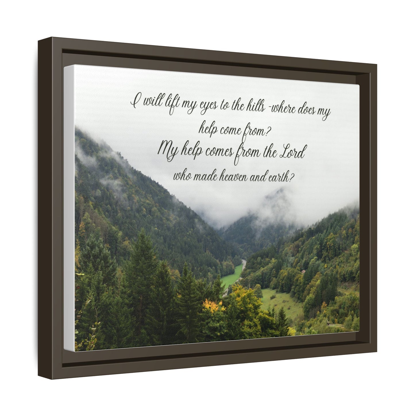 I will Lift my eyes Framed Matte Canvas - Psalm Mountain Landscape (“My help comes from the Lord”)