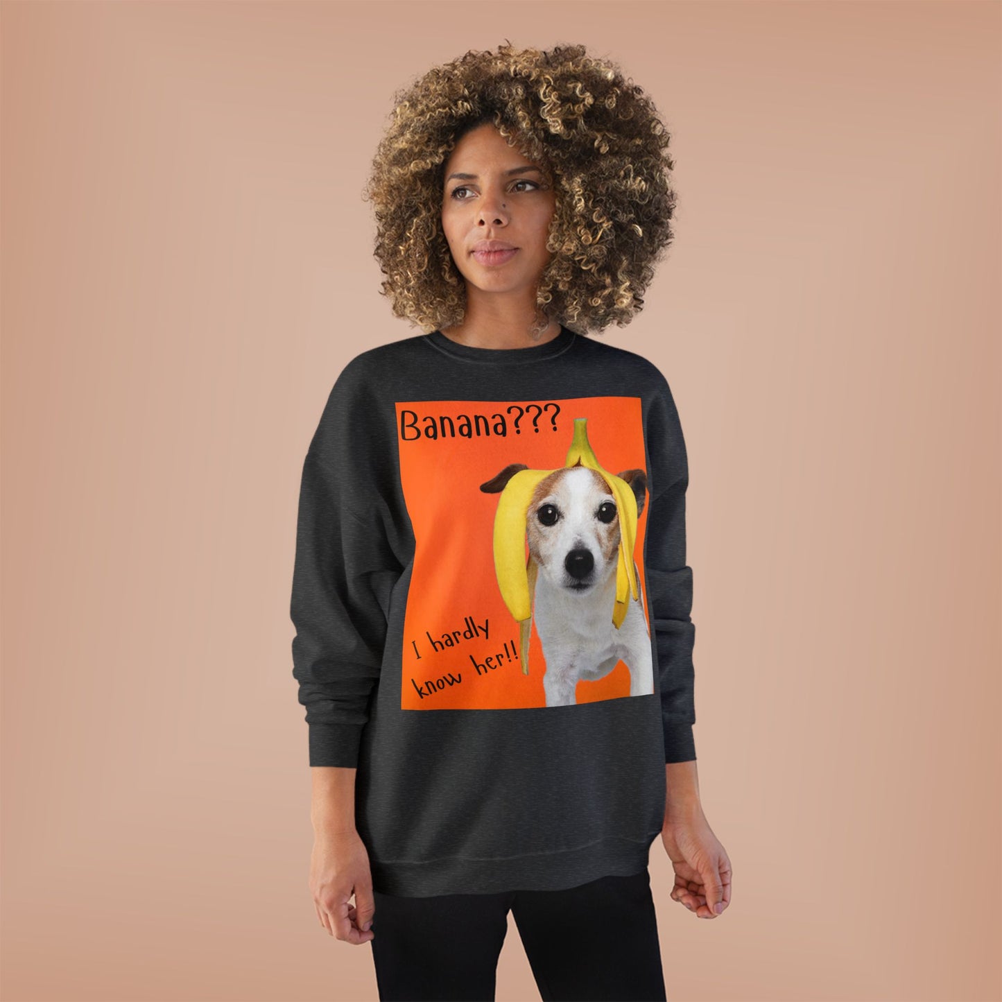 Banana??? I Barely Know Her! Dog Crewneck Sweatshirt