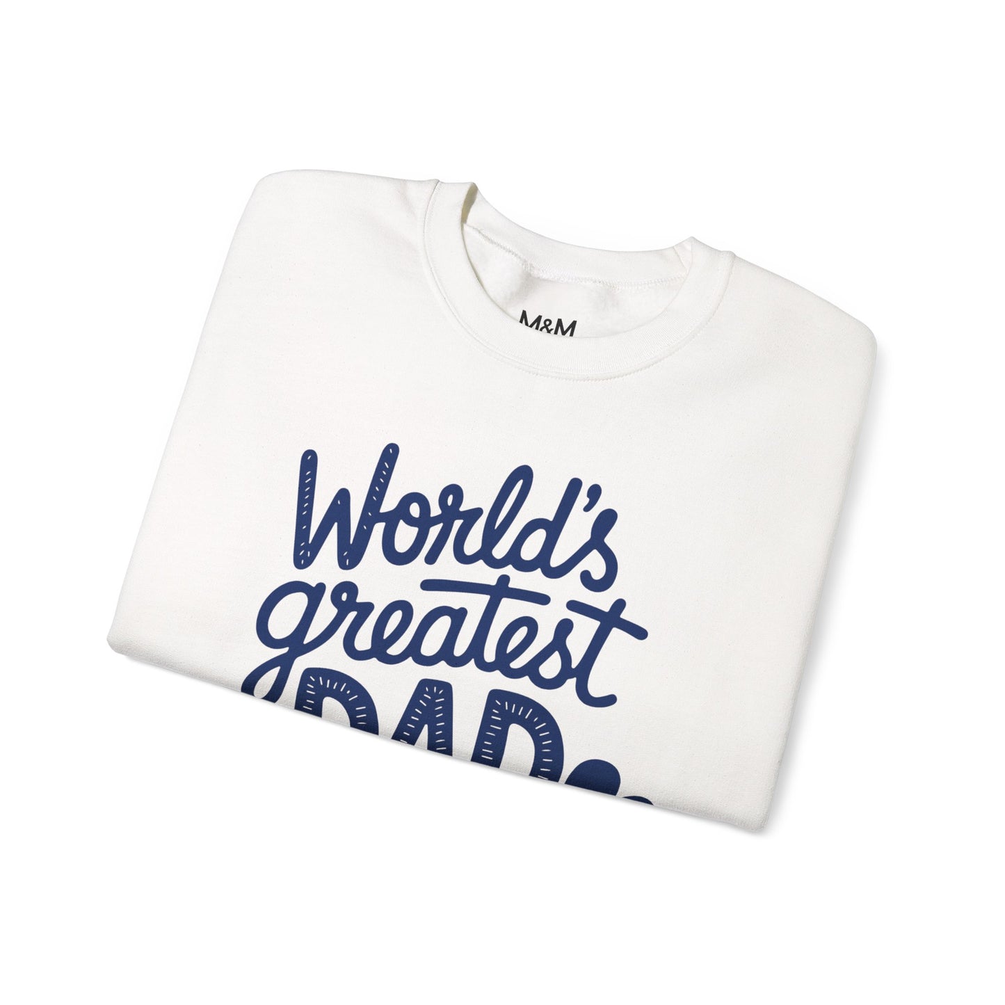World's Greatest Dad Crewneck Sweatshirt