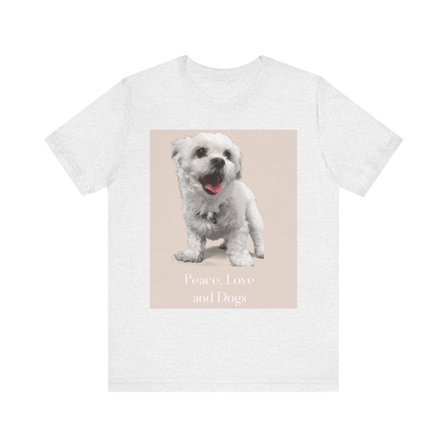 Peace, Love and Dogs T‑Shirt — Cute Dog Photo Tee
