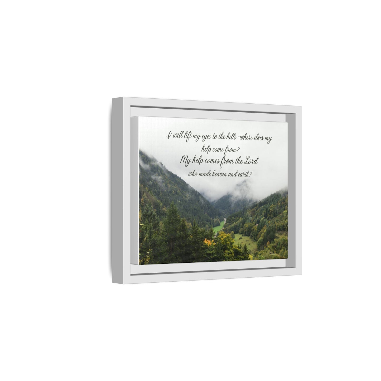 I will Lift my eyes Framed Matte Canvas - Psalm Mountain Landscape (“My help comes from the Lord”)