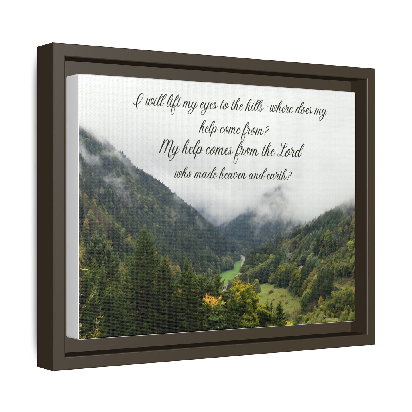I will Lift my eyes Framed Matte Canvas - Psalm Mountain Landscape (“My help comes from the Lord”)