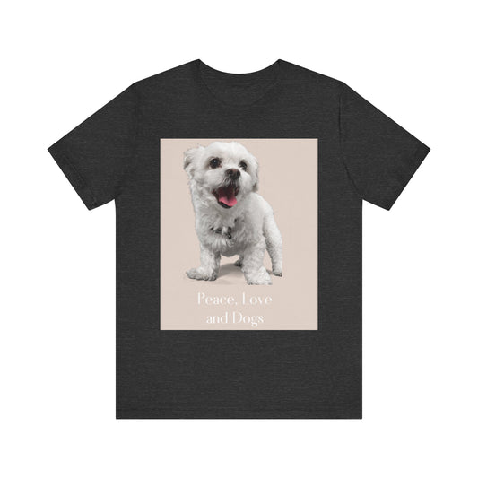 Peace, Love and Dogs T‑Shirt — Cute Dog Photo Tee