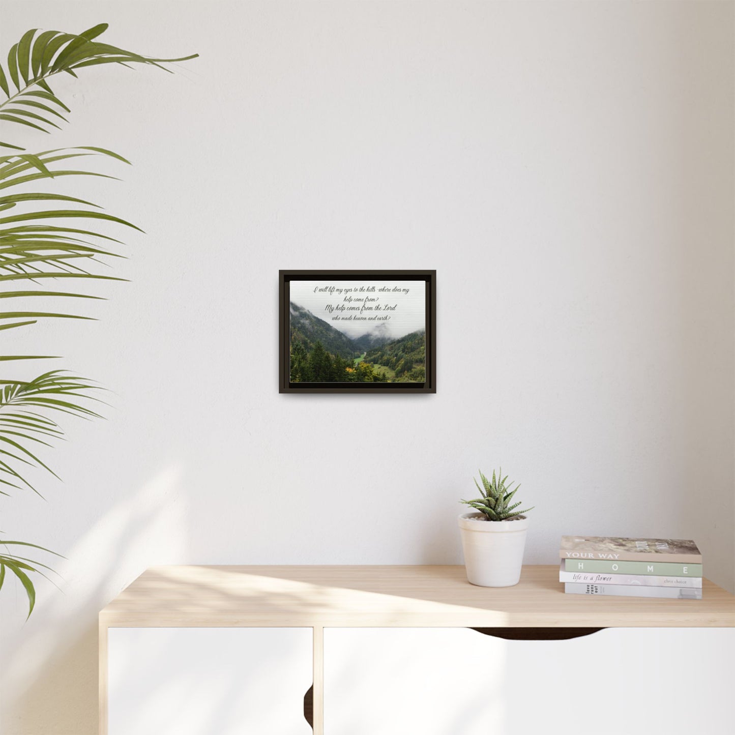 I will Lift my eyes Framed Matte Canvas - Psalm Mountain Landscape (“My help comes from the Lord”)