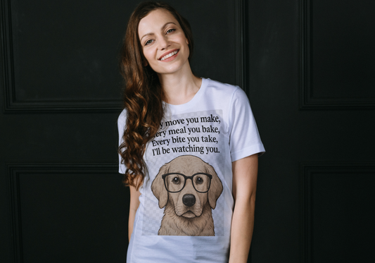 Every move you make Dog T-Shirt